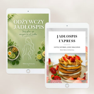 PAKIET JADŁOSPISÓW: odżywczy + express